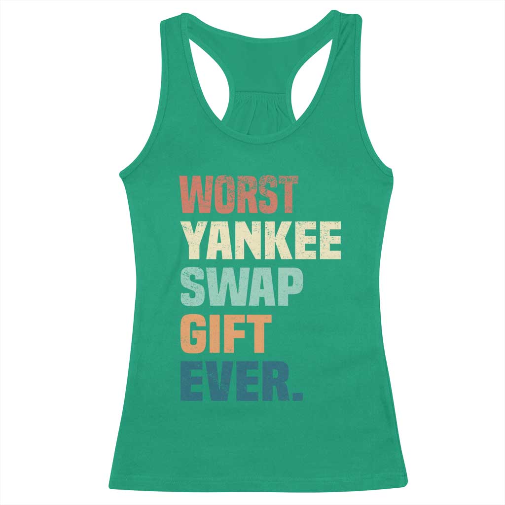 Funny Worst Yankee Swap Gift Ever Racerback Tank Top Christmas Gift Exchange Game - Wonder Print Shop
