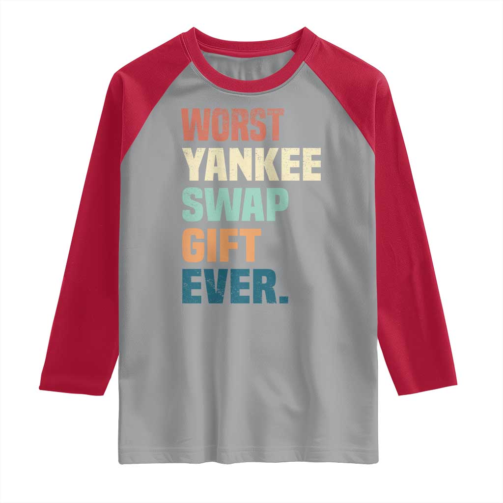 Funny Worst Yankee Swap Gift Ever Raglan Shirt Christmas Gift Exchange Game - Wonder Print Shop