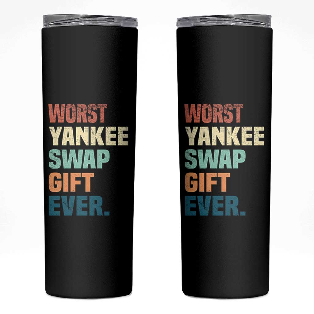 Funny Worst Yankee Swap Gift Ever Skinny Tumbler Christmas Gift Exchange Game - Wonder Print Shop