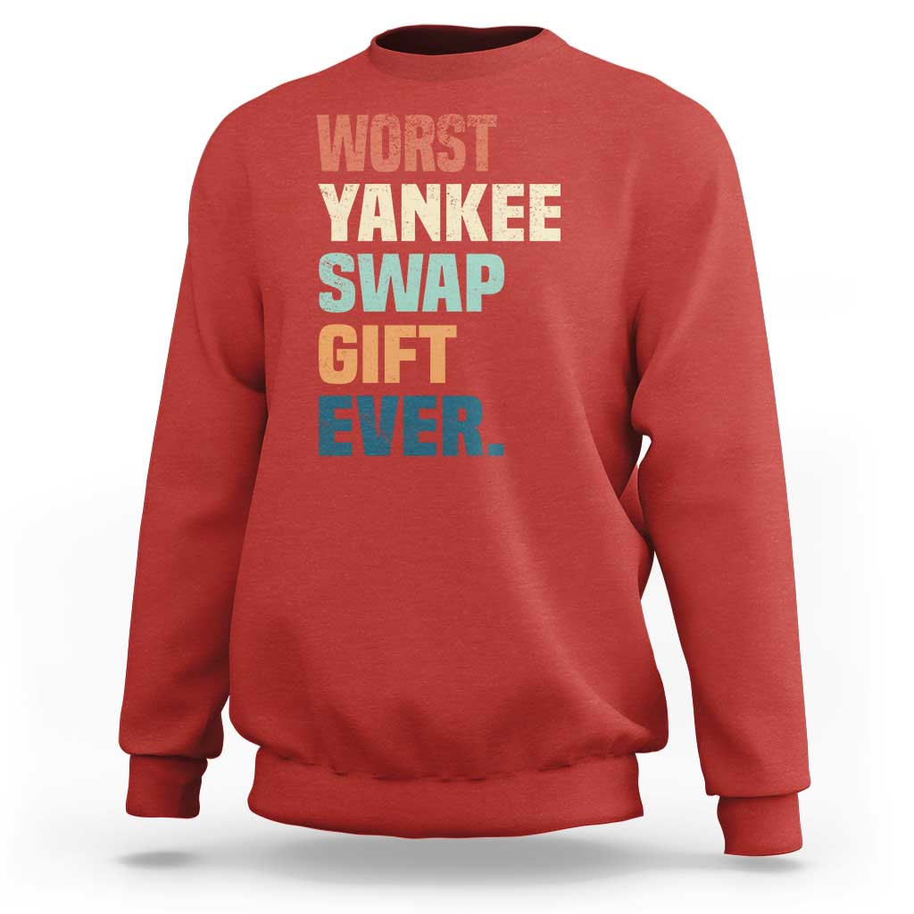 Funny Worst Yankee Swap Gift Ever Sweatshirt Christmas Gift Exchange Game - Wonder Print Shop