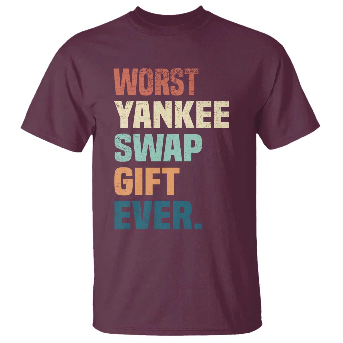 Funny Worst Yankee Swap Gift Ever T Shirt Christmas Gift Exchange Game - Wonder Print Shop