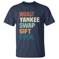Funny Worst Yankee Swap Gift Ever T Shirt Christmas Gift Exchange Game - Wonder Print Shop