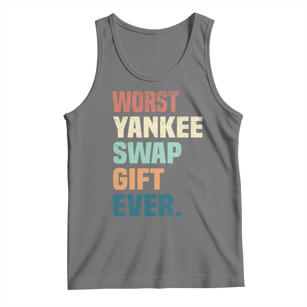 Funny Worst Yankee Swap Gift Ever Tank Top Christmas Gift Exchange Game - Wonder Print Shop