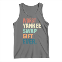 Funny Worst Yankee Swap Gift Ever Tank Top Christmas Gift Exchange Game - Wonder Print Shop