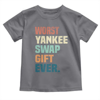 Funny Worst Yankee Swap Gift Ever Toddler T Shirt Christmas Gift Exchange Game - Wonder Print Shop