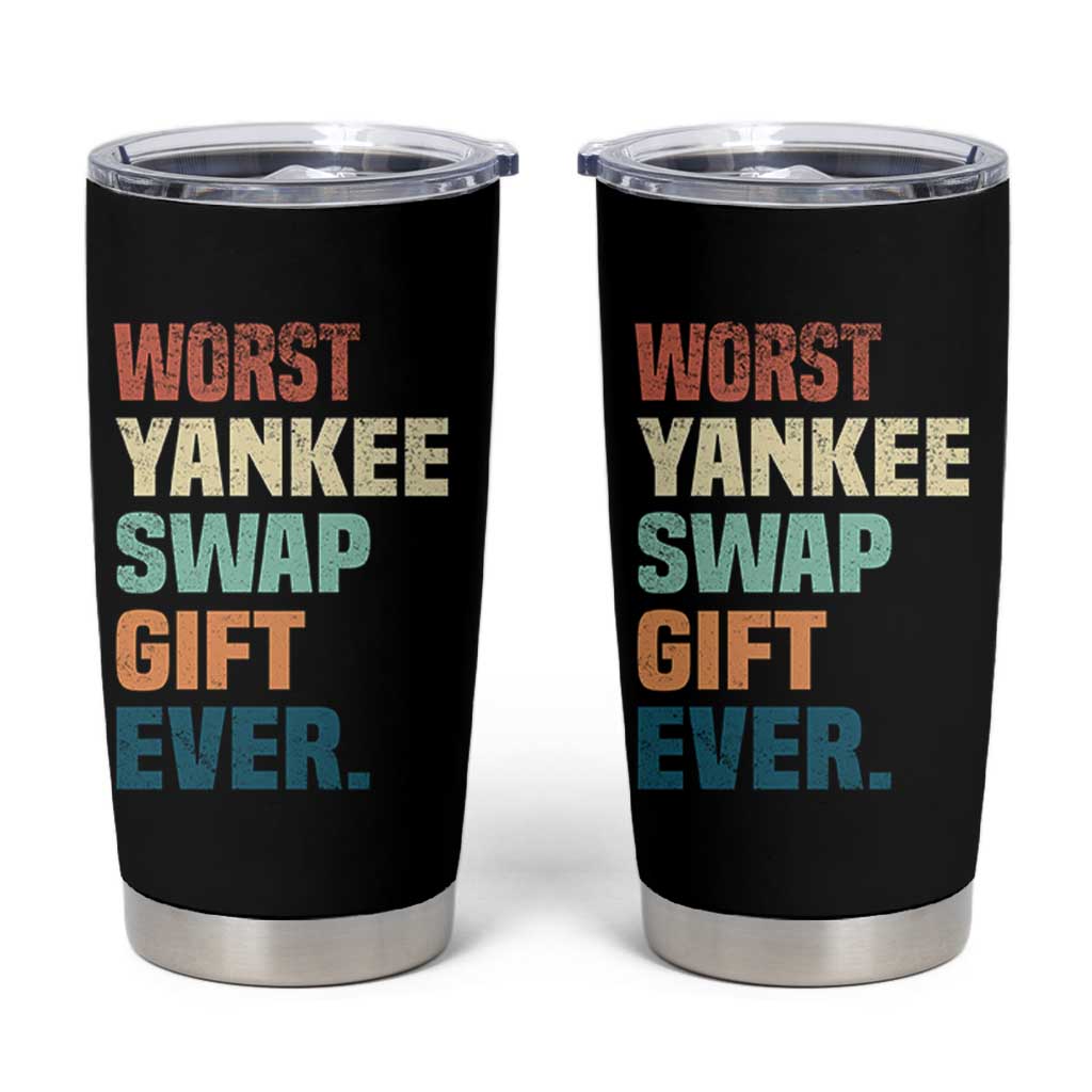 Funny Worst Yankee Swap Gift Ever Tumbler Cup Christmas Gift Exchange Game - Wonder Print Shop