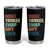 Funny Worst Yankee Swap Gift Ever Tumbler Cup Christmas Gift Exchange Game - Wonder Print Shop
