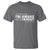 Funny Just Because I'm Awake Doesn't Mean I'm Ready To Do Things T Shirt Humor Sarcastic - Wonder Print Shop