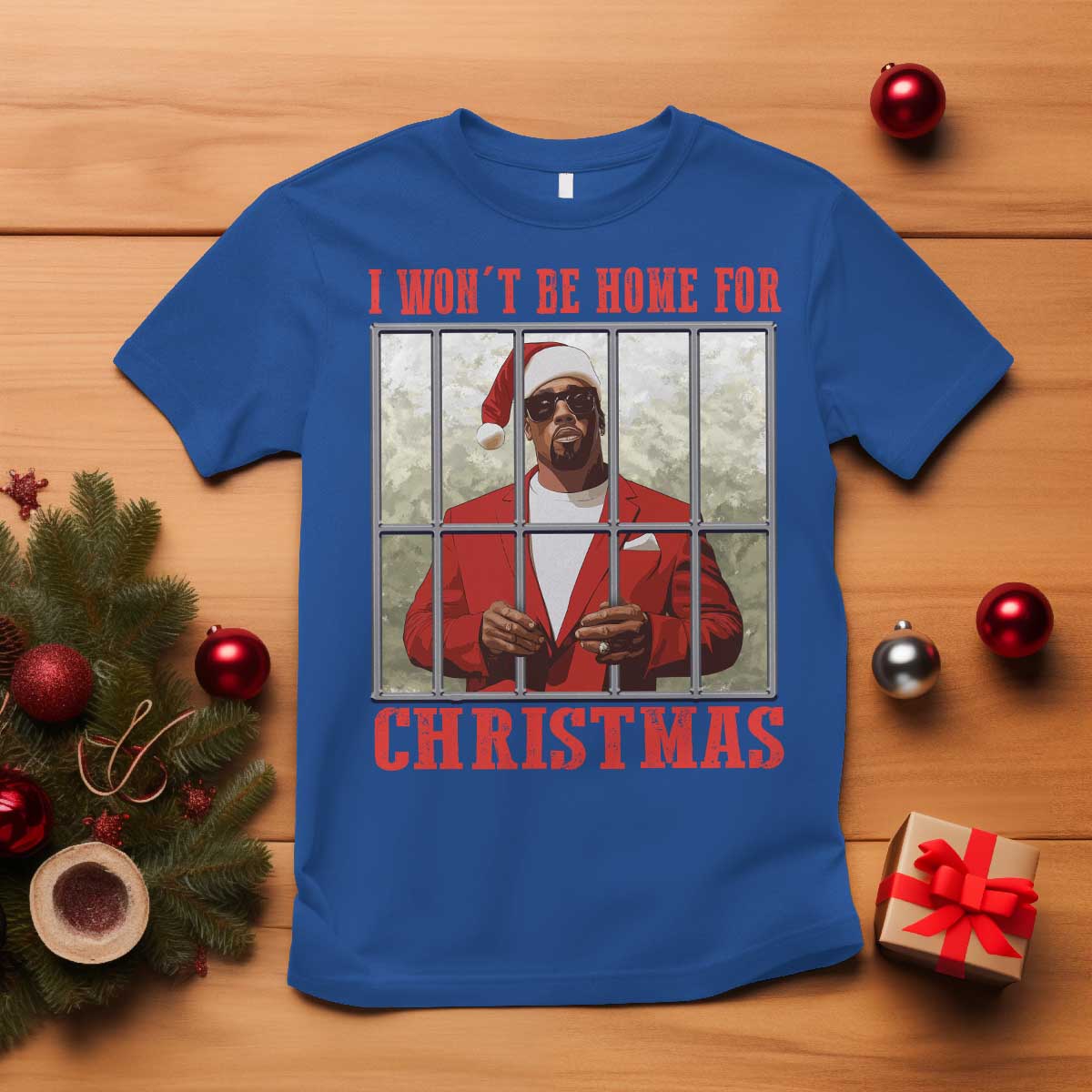 Funny Santa Diddy Christmas T Shirt I Won't Be Home For Xmas - Wonder Print Shop