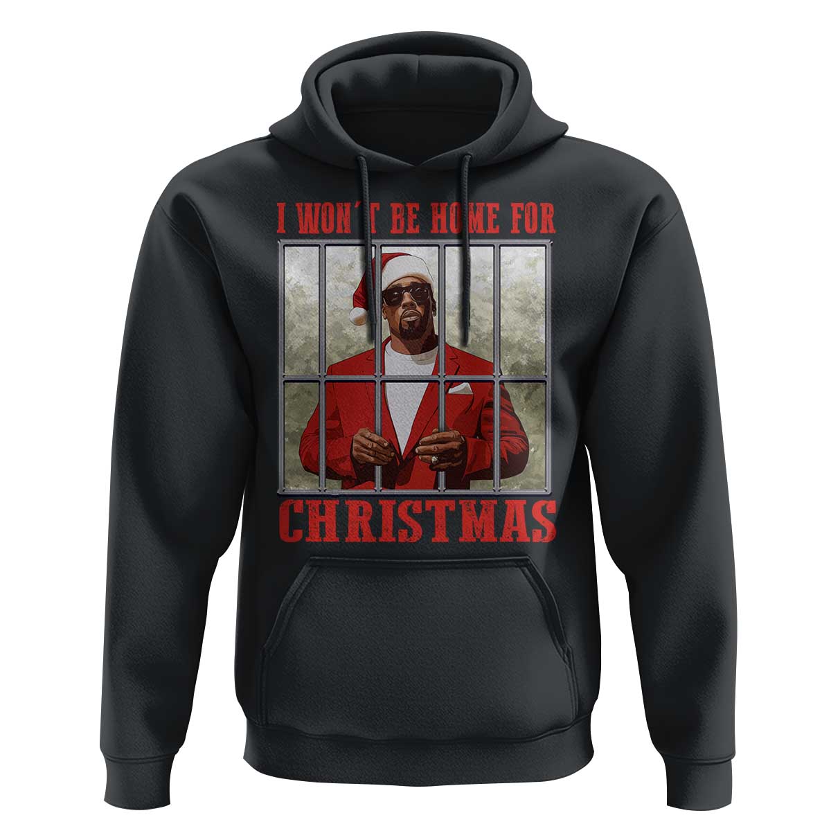 Funny Santa Diddy Christmas Hoodie I Won't Be Home For Xmas