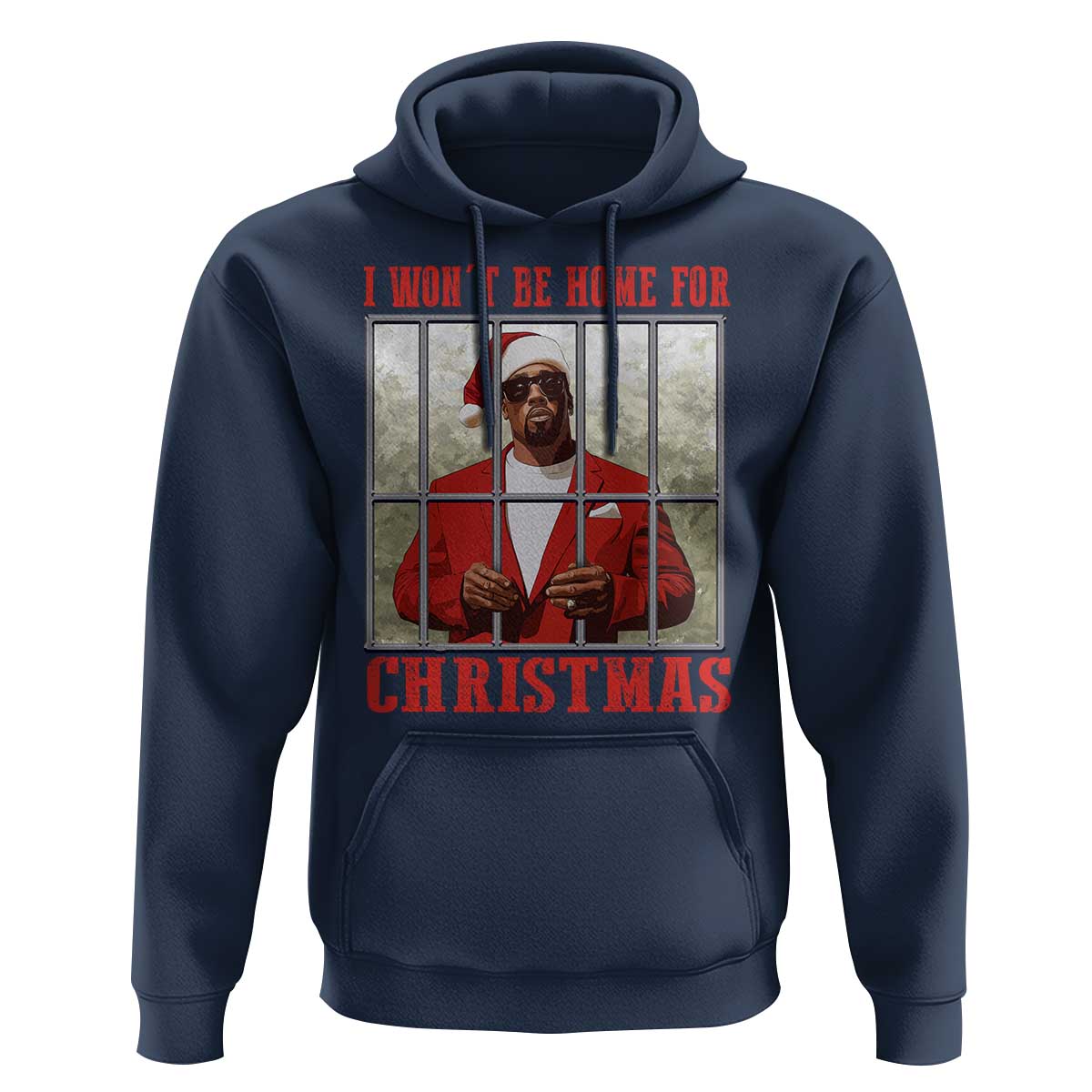 Funny Santa Diddy Christmas Hoodie I Won't Be Home For Xmas