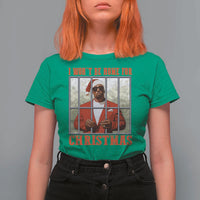 Funny Santa Diddy Christmas T Shirt For Women I Won't Be Home For Xmas - Wonder Print Shop