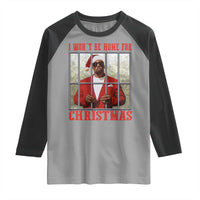 Funny Santa Diddy Christmas Raglan Shirt I Won't Be Home For Xmas - Wonder Print Shop