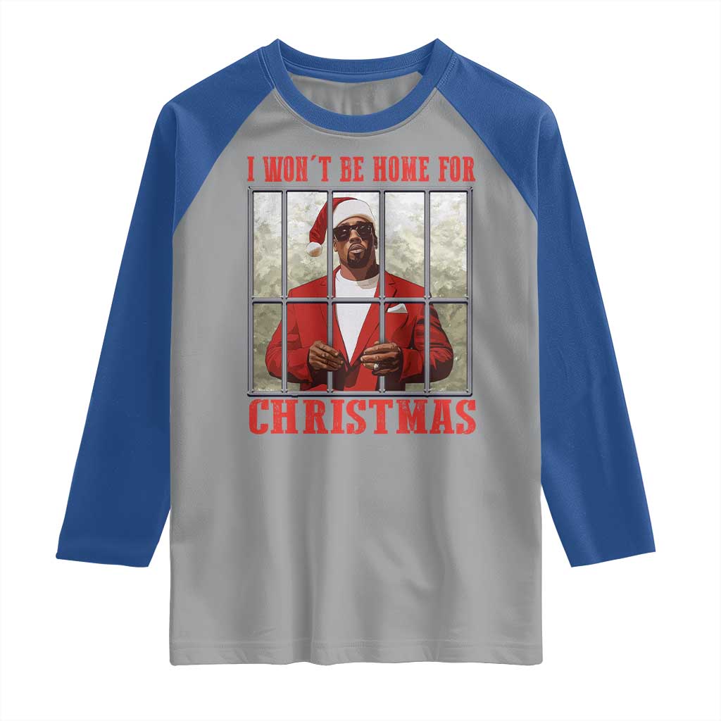 Funny Santa Diddy Christmas Raglan Shirt I Won't Be Home For Xmas - Wonder Print Shop