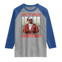 Funny Santa Diddy Christmas Raglan Shirt I Won't Be Home For Xmas - Wonder Print Shop