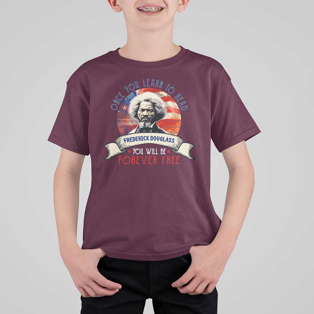 Frederick Douglass Inspirational Quotes T Shirt For Kid Once You Learn To Read You Will Be Forever Free American Flag