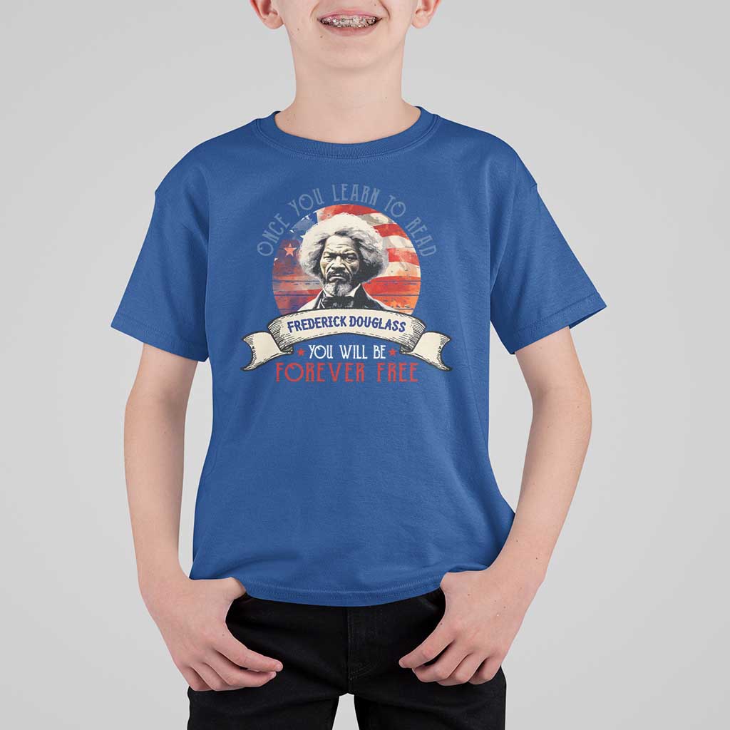 Frederick Douglass Inspirational Quotes T Shirt For Kid Once You Learn To Read You Will Be Forever Free American Flag