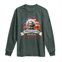 Frederick Douglass Inspirational Quotes Long Sleeve Shirt Once You Learn To Read You Will Be Forever Free American Flag
