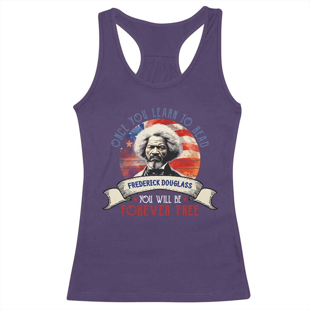 Frederick Douglass Inspirational Quotes Racerback Tank Top Once You Learn To Read You Will Be Forever Free American Flag