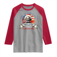 Frederick Douglass Inspirational Quotes Raglan Shirt Once You Learn To Read You Will Be Forever Free American Flag