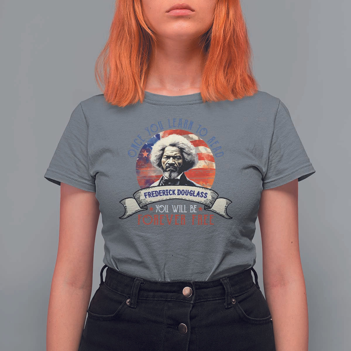 Frederick Douglass Inspirational Quotes T Shirt For Women Once You Learn To Read You Will Be Forever Free American Flag