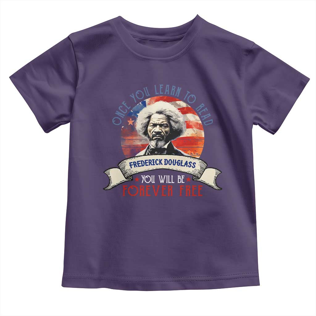 Frederick Douglass Inspirational Quotes Toddler T Shirt Once You Learn To Read You Will Be Forever Free American Flag
