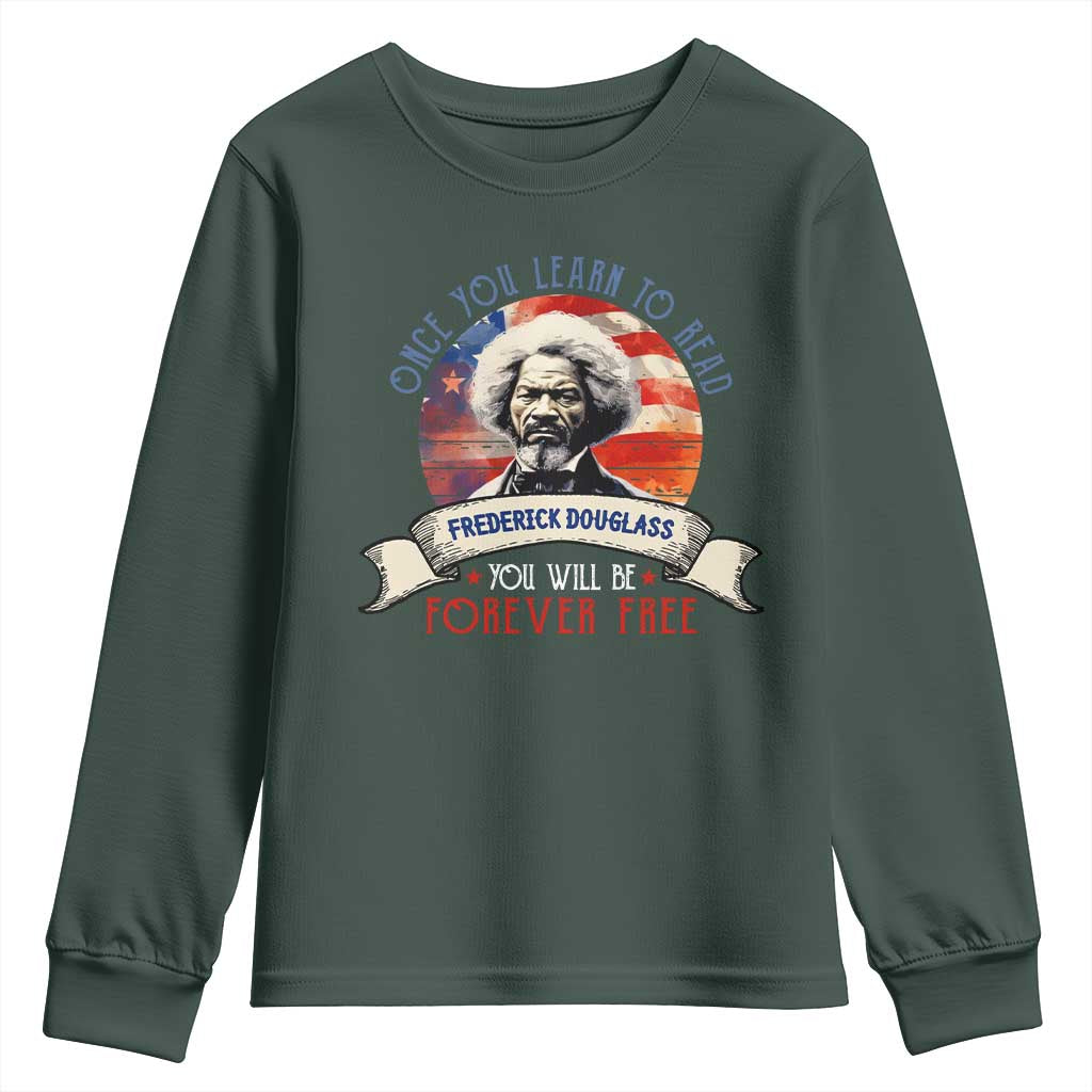 Frederick Douglass Inspirational Quotes Youth Sweatshirt Once You Learn To Read You Will Be Forever Free American Flag