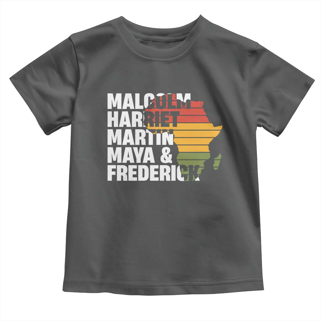 Black History Leaders Toddler T Shirt Malcolm Harriet Martin Maya Frederick Africa Map