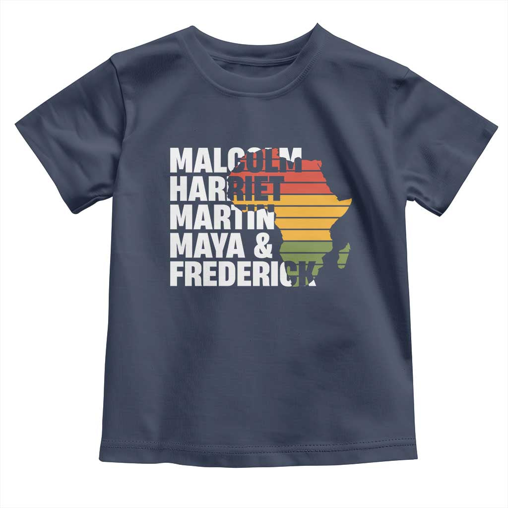 Black History Leaders Toddler T Shirt Malcolm Harriet Martin Maya Frederick Africa Map