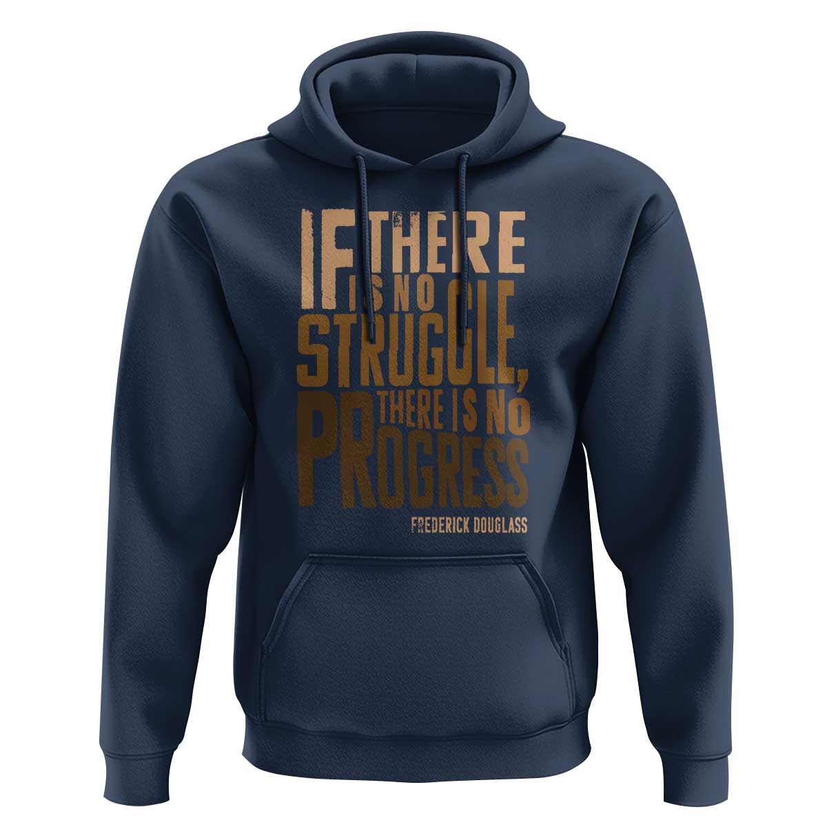 Frederick Douglass Quotes Hoodie If There Is No Truggle There Is No Progress Black History Month