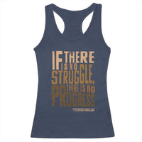Frederick Douglass Quotes Racerback Tank Top If There Is No Truggle There Is No Progress Black History Month