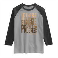 Frederick Douglass Quotes Raglan Shirt If There Is No Truggle There Is No Progress Black History Month
