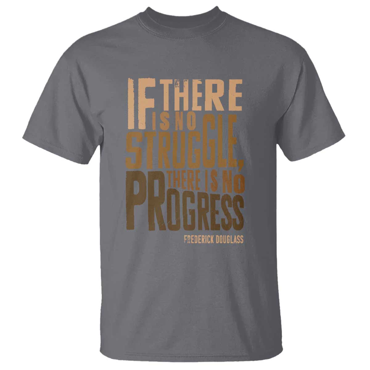 Frederick Douglass Quotes T Shirt If There Is No Truggle There Is No Progress Black History Month