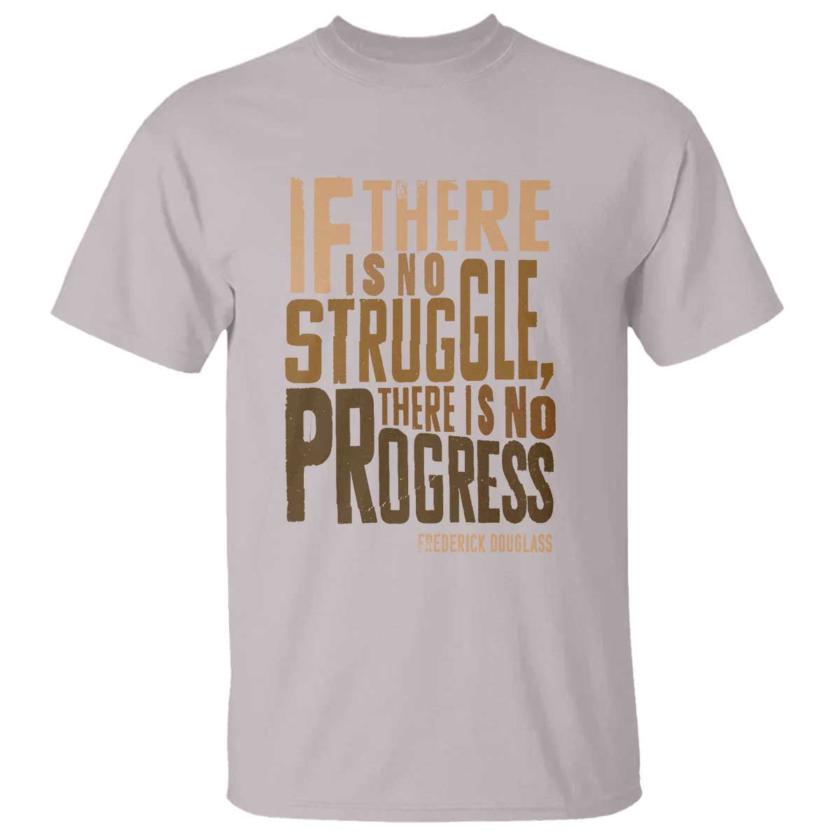 Frederick Douglass Quotes T Shirt If There Is No Truggle There Is No Progress Black History Month