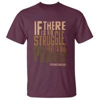 Frederick Douglass Quotes T Shirt If There Is No Truggle There Is No Progress Black History Month