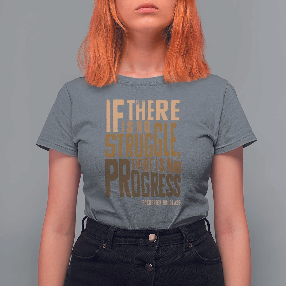 Frederick Douglass Quotes T Shirt For Women If There Is No Truggle There Is No Progress Black History Month