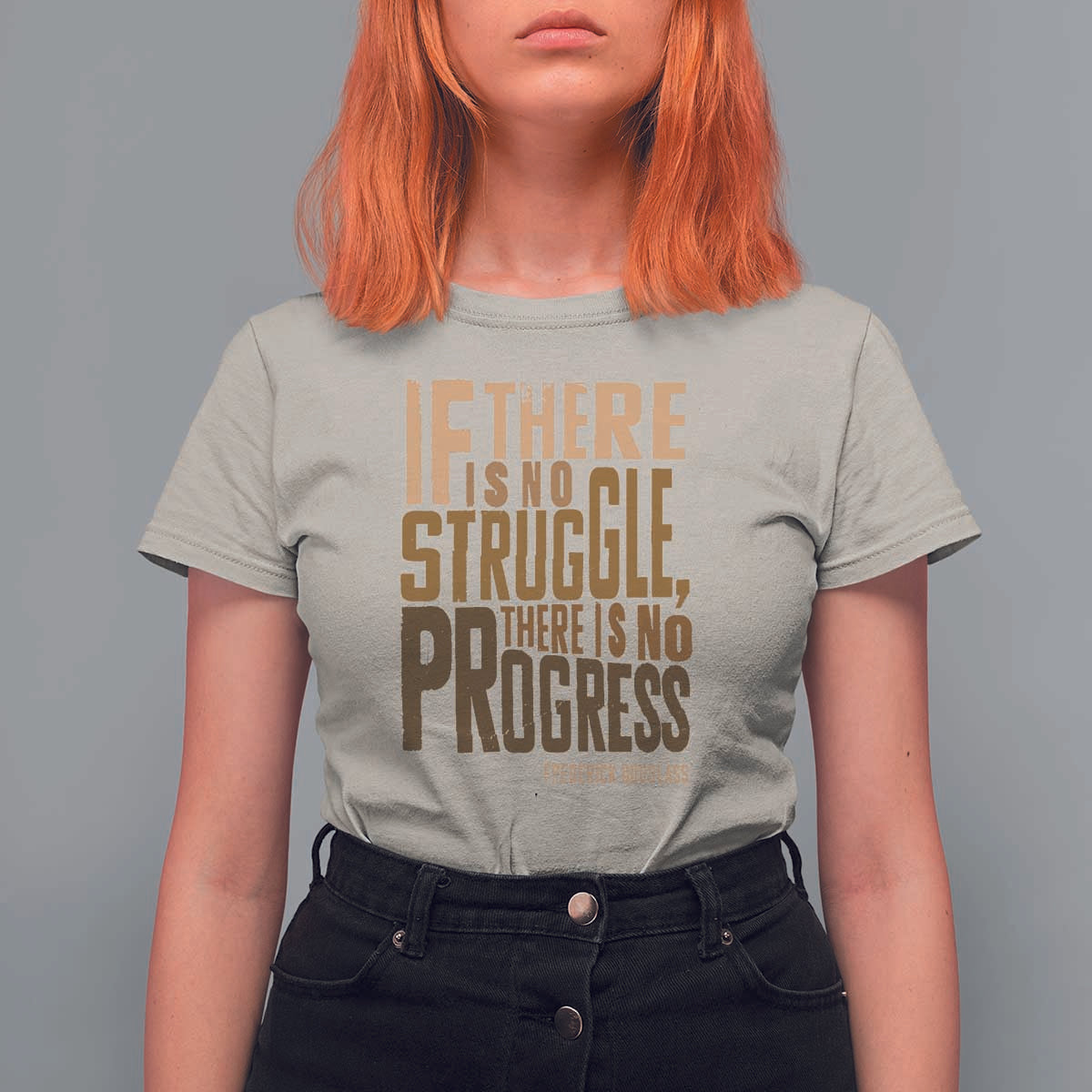 Frederick Douglass Quotes T Shirt For Women If There Is No Truggle There Is No Progress Black History Month