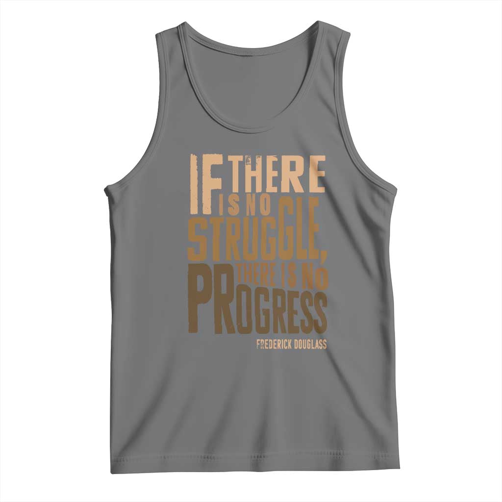 Frederick Douglass Quotes Tank Top If There Is No Truggle There Is No Progress Black History Month