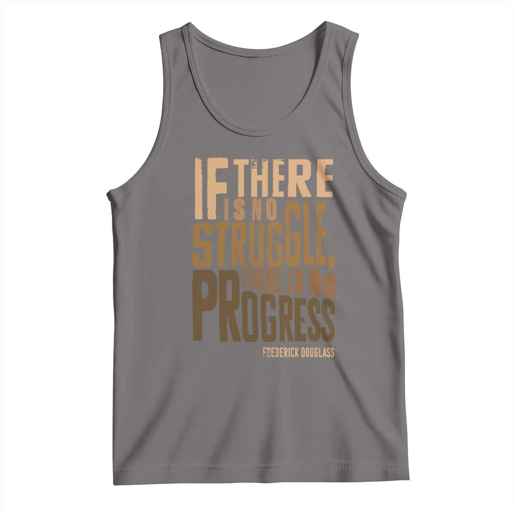 Frederick Douglass Quotes Tank Top If There Is No Truggle There Is No Progress Black History Month