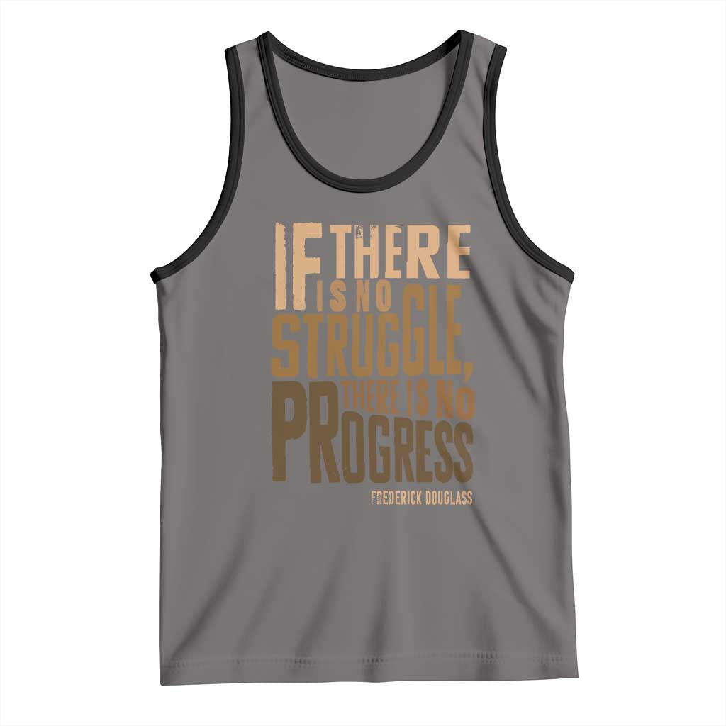 Frederick Douglass Quotes Tank Top If There Is No Truggle There Is No Progress Black History Month