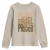 Frederick Douglass Quotes Youth Sweatshirt If There Is No Truggle There Is No Progress Black History Month