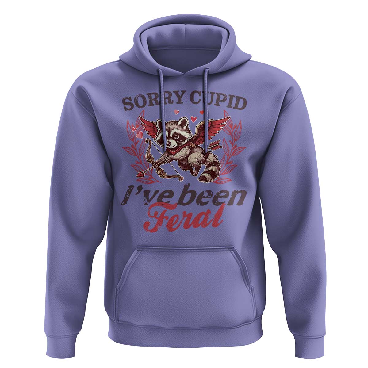 Funny Sorry Cupid I've Been Feral Hoodie Valentine's Day Cupid Racoon