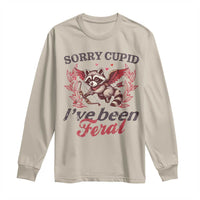 Funny Sorry Cupid I've Been Feral Long Sleeve Shirt Valentine's Day Cupid Racoon