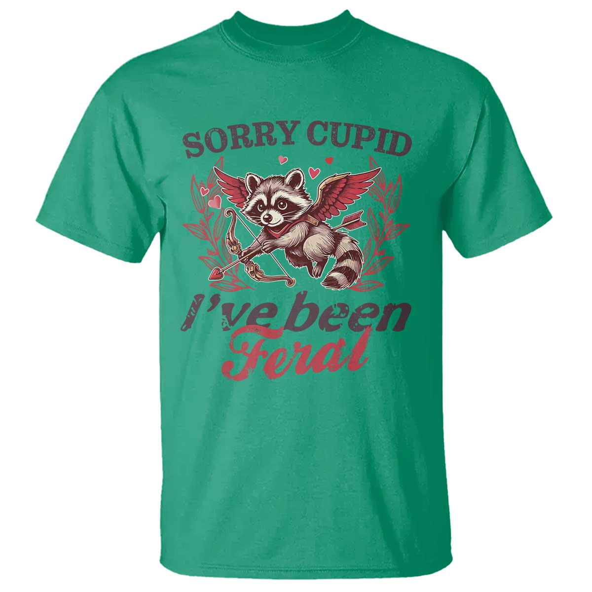 Funny Sorry Cupid I've Been Feral T Shirt Valentine's Day Cupid Racoon