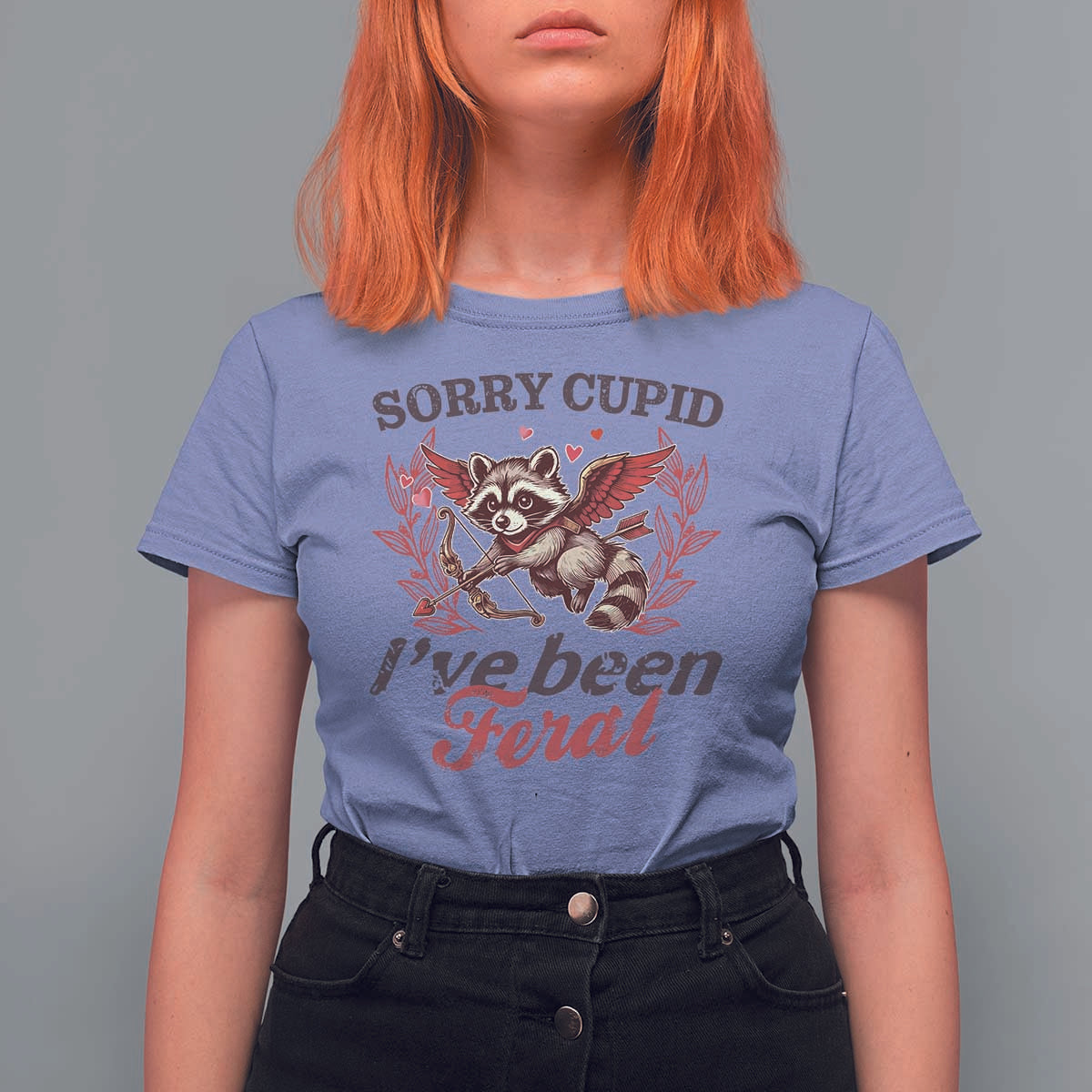 Funny Sorry Cupid I've Been Feral T Shirt For Women Valentine's Day Cupid Racoon