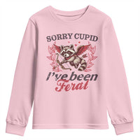 Funny Sorry Cupid I've Been Feral Youth Sweatshirt Valentine's Day Cupid Racoon