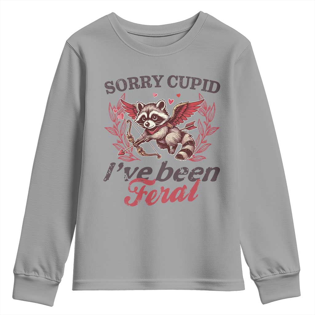 Funny Sorry Cupid I've Been Feral Youth Sweatshirt Valentine's Day Cupid Racoon