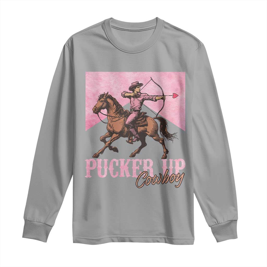 Funny Valentine's Day Western Cowboy Long Sleeve Shirt Pucker Up Cowboy Cupid