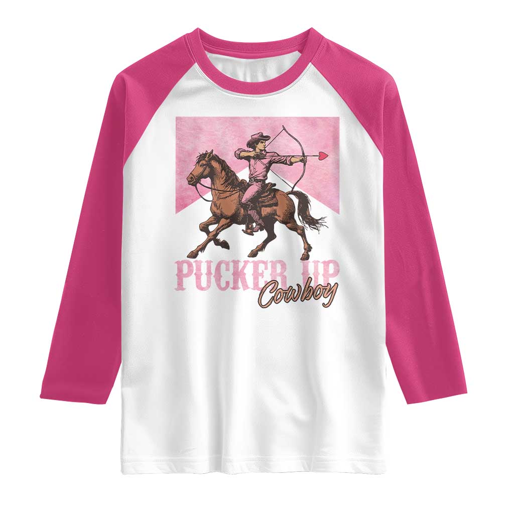 Funny Valentine's Day Western Cowboy Raglan Shirt Pucker Up Cowboy Cupid