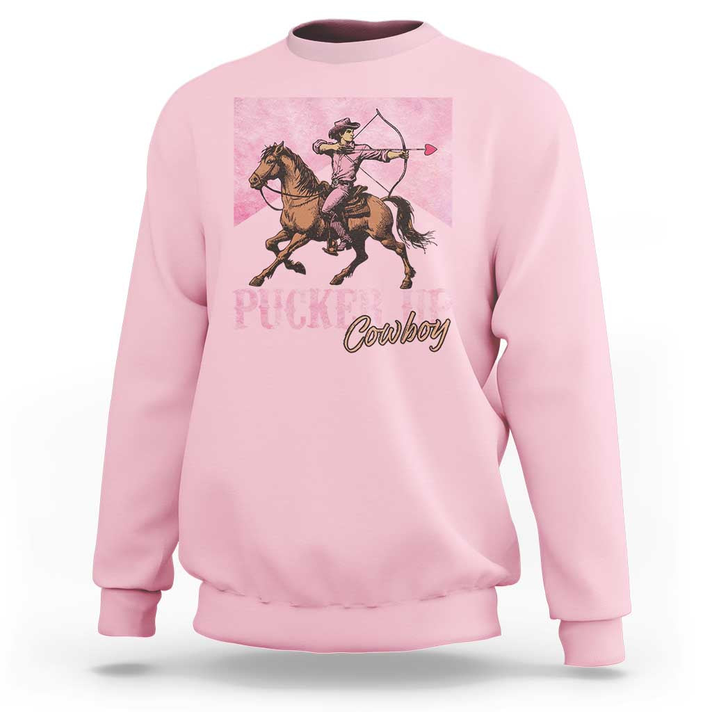 Funny Valentine's Day Western Cowboy Sweatshirt Pucker Up Cowboy Cupid